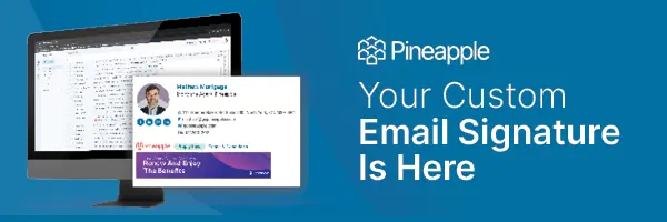Pineapple Technology Update: Email Signatures