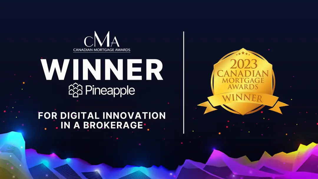Pineapple Wins the Award For Digital Innovation in the Canadian Mortgage Industry 