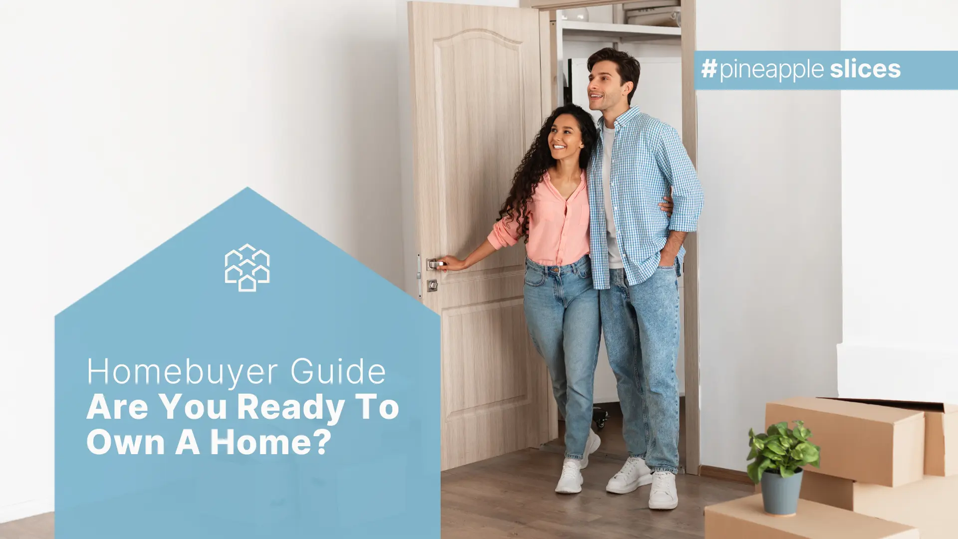 Homebuyer Guide - Are You Ready To Own A Home?