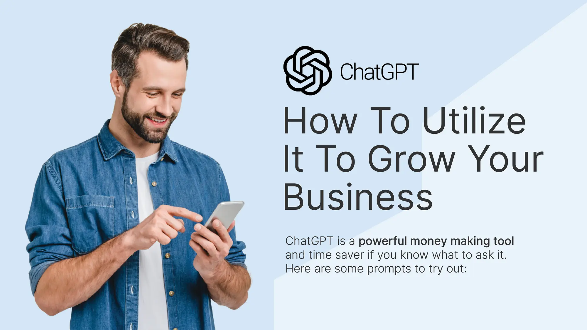 How To Get ChatGPT To Grow Your Business